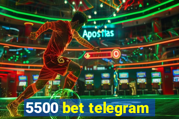 5500 bet telegram